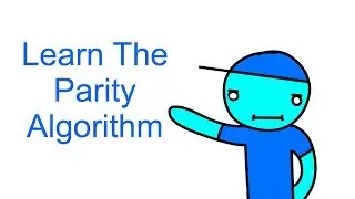 Learn the parity algorithm. (Life Stories Ep 6)