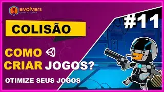 COMO CRIAR JOGOS [#11] - COLISÃO | UNITY 2020