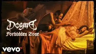 Dogma - Forbidden Zone (Official Music Video)