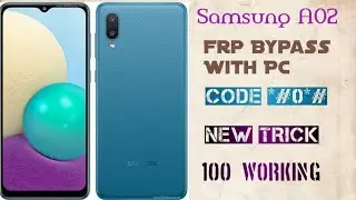 samsung a02 frp bypass with pc code *#0*#