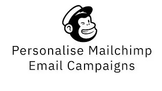 How to add first names into Mailchimp email marketing