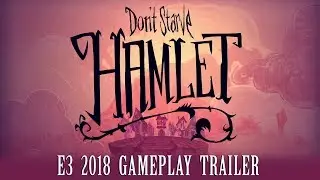 Don't Starve: Hamlet | E3 2018 Gameplay Trailer