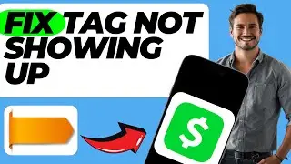 How to Fix Cash App Tag Not Showing Up (Quick & Easy)