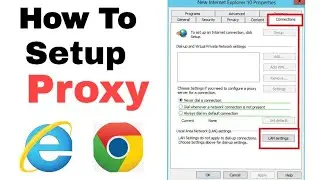 Proxy settings in Internet explorer | Load runner proxy setup |Chrome Proxy setup
