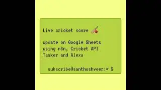 Live cricket score 🏏 on Google Sheets Using n8n, Tasker and Alexa 📢 #tasker #alexa #echodot5