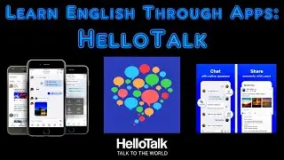 Learn English Through Apps: HelloTalk