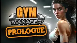 Gym Manager Prologue Надо подкачаться Первый взгляд