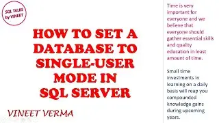How to Set a Database in Single User Mode | SQL Server | SQL Talk with Vineet | VINEET VERMA