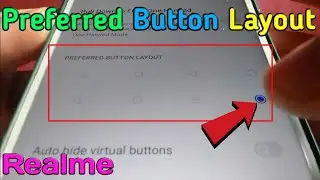 How to Set Preferred Button Layout in Navigation Buttons on Realme 5 | Virtual Buttons