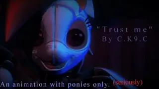 (SFm/MLP/SL) Trust Me (by CK9C) Animation (PREVIEW)