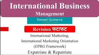 6 International marketing, EPRG Framework, Expatriate Management,International Marketing Orientation