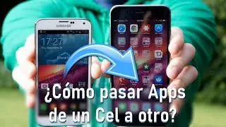 Pasar Aplicaciones de un Celular Viejo a uno Nuevo en ANDROID