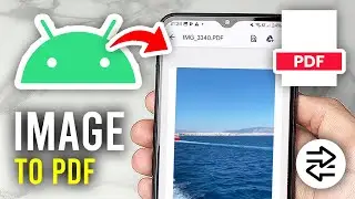 How To Convert Image To PDF On Android - Full Guide