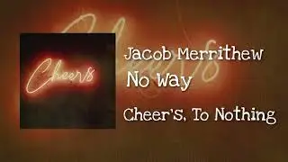 Jacob Merrithew - No Way (Official Audio)