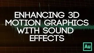 How To Enhance Motion Graphics - Use Quality Sound Effects To Make Your Motion Graphics Rock