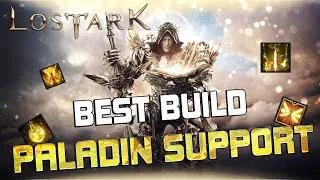 [LOST ARK] CE BUILD SURPUISSANT PALADIN SUPPORT RAID/DONJON