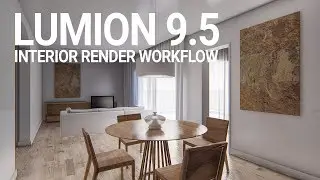 Lumion 9.5 Interior Render Workflow (Photo-Realistic)