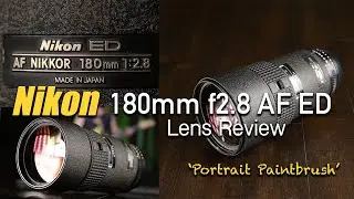 Nikon 180mm f/2.8 AF ED Lens Review / sample images / Portrait lens / My official FULL review & more