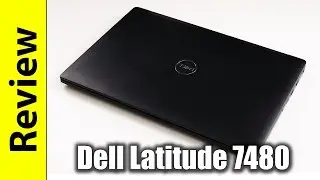 Dell Latitude 7480 Review | 14 Premium Business Laptop