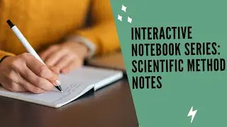 Interactive Notebook Series || Scientific Method Notes