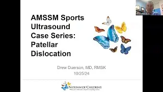 Patellar Dislocation with Dr. Drew Duerson | AMSSM Sports Ultrasound Case Presentation