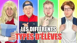 LES DIFFÉRENTS TYPES D'ÉLÈVES