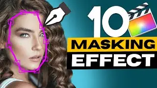 Top 10 MUST KNOW Masking Effects in Final Cut Pro (2023 Tutorial)