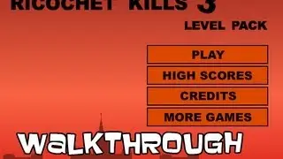 Ricochet Kills 3: Level Pack Walkthrough