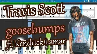 Travis Scott - goosebumps ft. Kendrick Lamar [Piano Tutorial | Sheets | MIDI] Synthesia