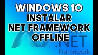 Instalar descargar .Net Framework 3.5 offline  Windows 10 sin Internet | NetFramework Offline