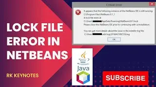 (Solved) Lock File Error while Uninstalling Netbeans | Critical Error 