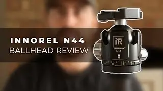 The Best Tripod Ballhead You've Never Heard Of? // Innorel N44 Ballhead Review