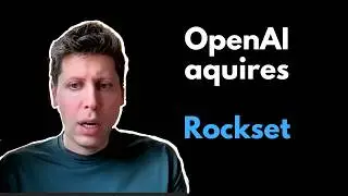 OpenAI acquires Rockset | Super Powerful RAGs Now