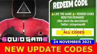 NEW UPDATE CODES *FREE MONEY* SQUID GAME ROBLOX | November 24, 2021 | LIMITED TIME CODES