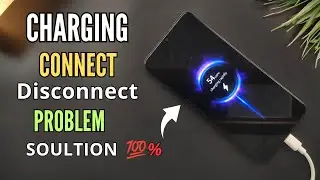 Mobile Charging Connect Disconnect Problem Soultion |Oppo,Vivo,Samsung,Xiaomi,Tecno, Infinix, Realme