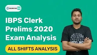 IBPS CLERK PRELIMS EXAM ANALYSIS 2020 | ALL SHIFTS | IBPS CLERK EXAM ANALYSIS | IBPS CLERK ANALYSIS