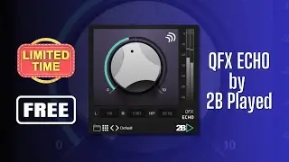 FREE FOR LIMITED TIME - QFX ECHO by  2B Played - Sound Demo