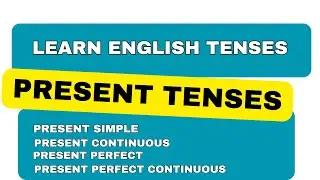 PRESENT TENSE in English Grammar