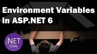 Environment Variables in ASP.NET Core