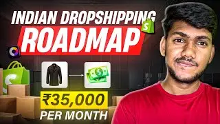 Indian Dropshipping ROADMAP With Shopify | Dropshipping CRASH COURSE 2025