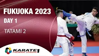 Karate1 FUKUOKA | Day 1 – Tatami 2 | WORLD KARATE FEDERATION