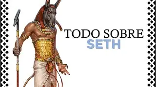 El dios SETH (SUTY): toda su vida y mitos