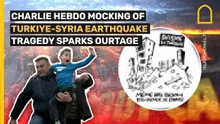 Charlie Hebdo Mocking of Turkiye-Syria Earthquake Tragedy Sparks Outrage