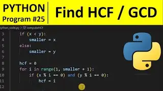 Python Program #25 - Find HCF or GCD using Loop in Python