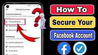 How To SecureYour Facebook Account 2024