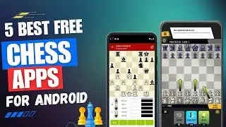 5 Best Free Chess Apps For Android ♟️ ✅ | For Beginners Learning