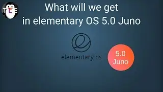 What features can you expect in elementary OS 5.0 Juno ?