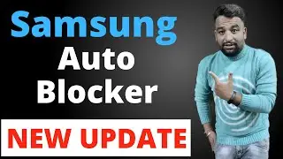 Samsung Auto Blocker App New Update 2024