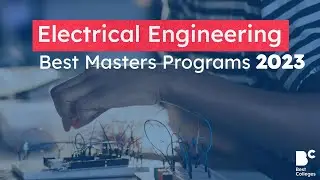 The Best Online Electrical Engineering Programs (MS) 2023.