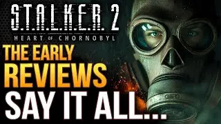 STALKER 2 - The Early Reviews Say It All...